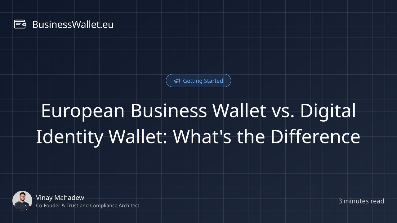 European Business Wallet vs. Digital Identity Wallet: What's the Difference