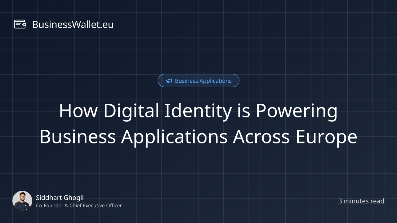 How Digital Identity is Powering Business Applications Across Europe