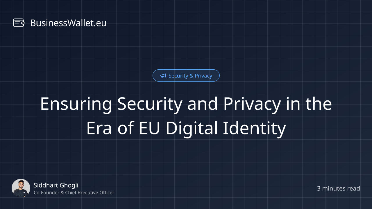 Ensuring Security and Privacy in the Era of EU Digital Identity