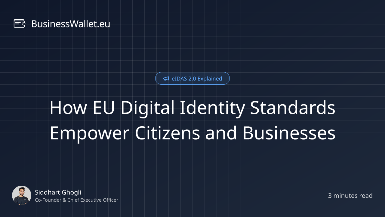 How EU Digital Identity Standards Empower Citizens and Businesses