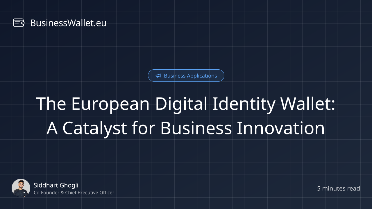 The European Digital Identity Wallet: A Catalyst for Business Innovation