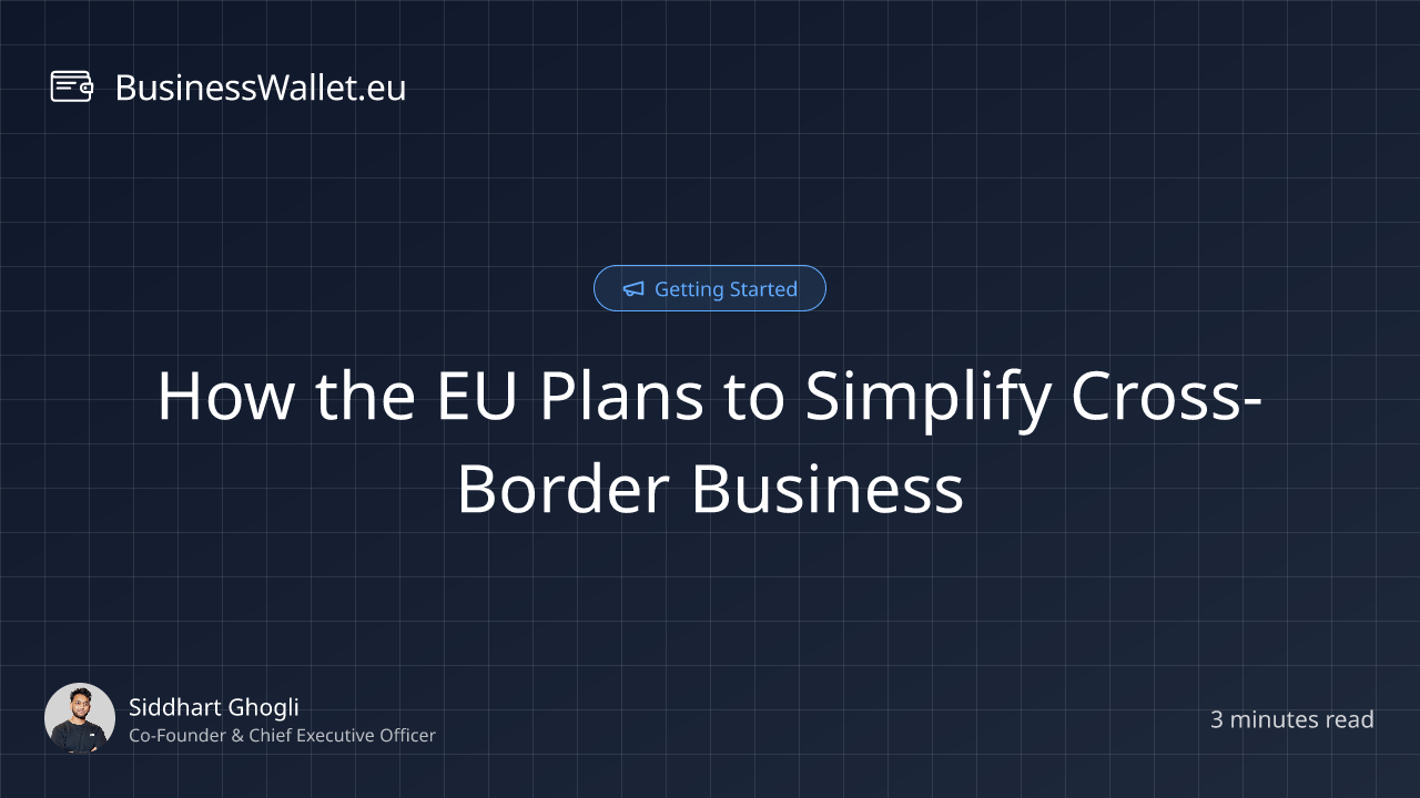 How the EU Plans to Simplify Cross-Border Business