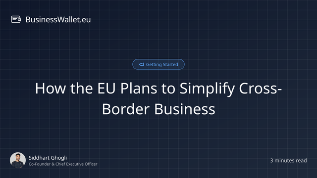 How the EU Plans to Simplify Cross-Border Business