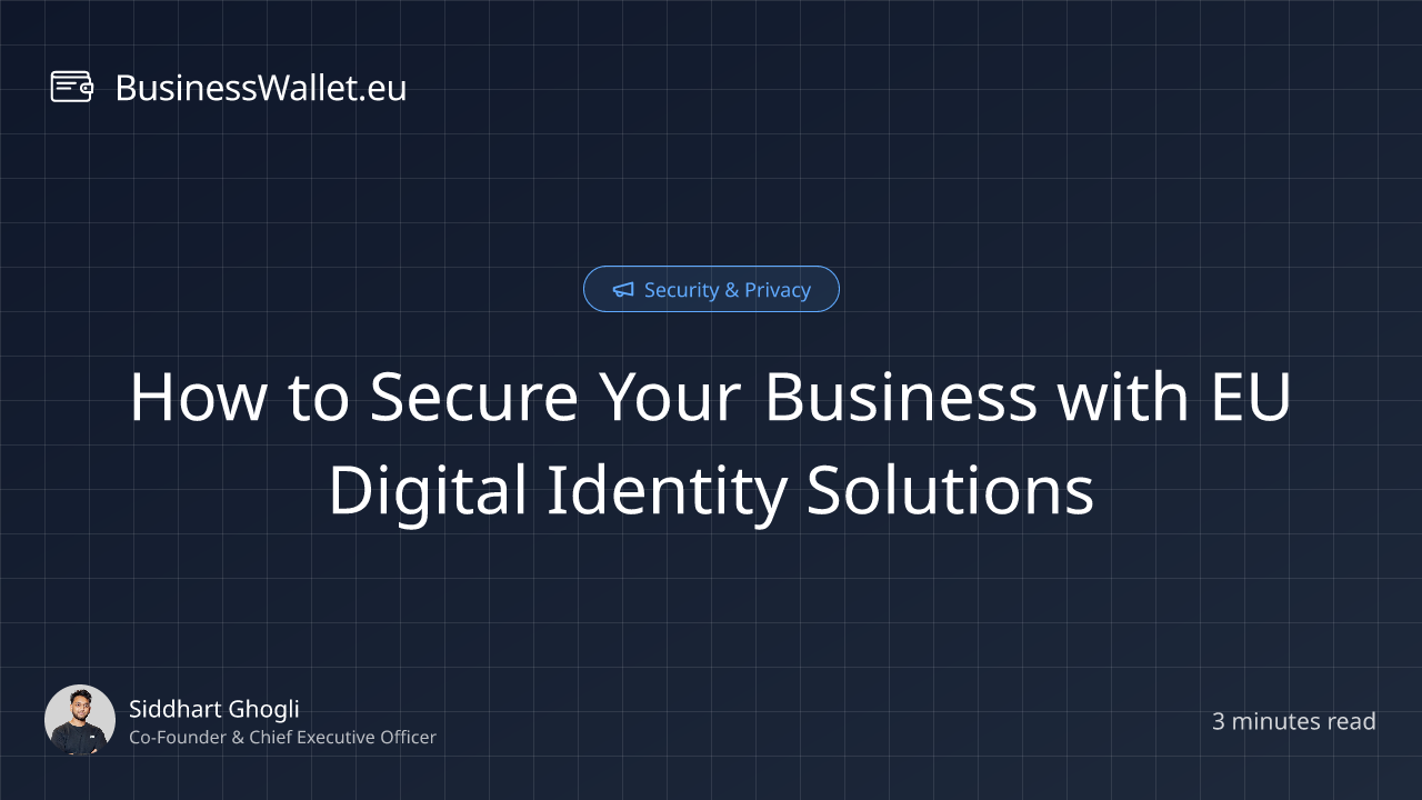 How to Secure Your Business with EU Digital Identity Solutions