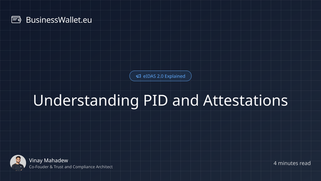 Understanding PID and Attestations
